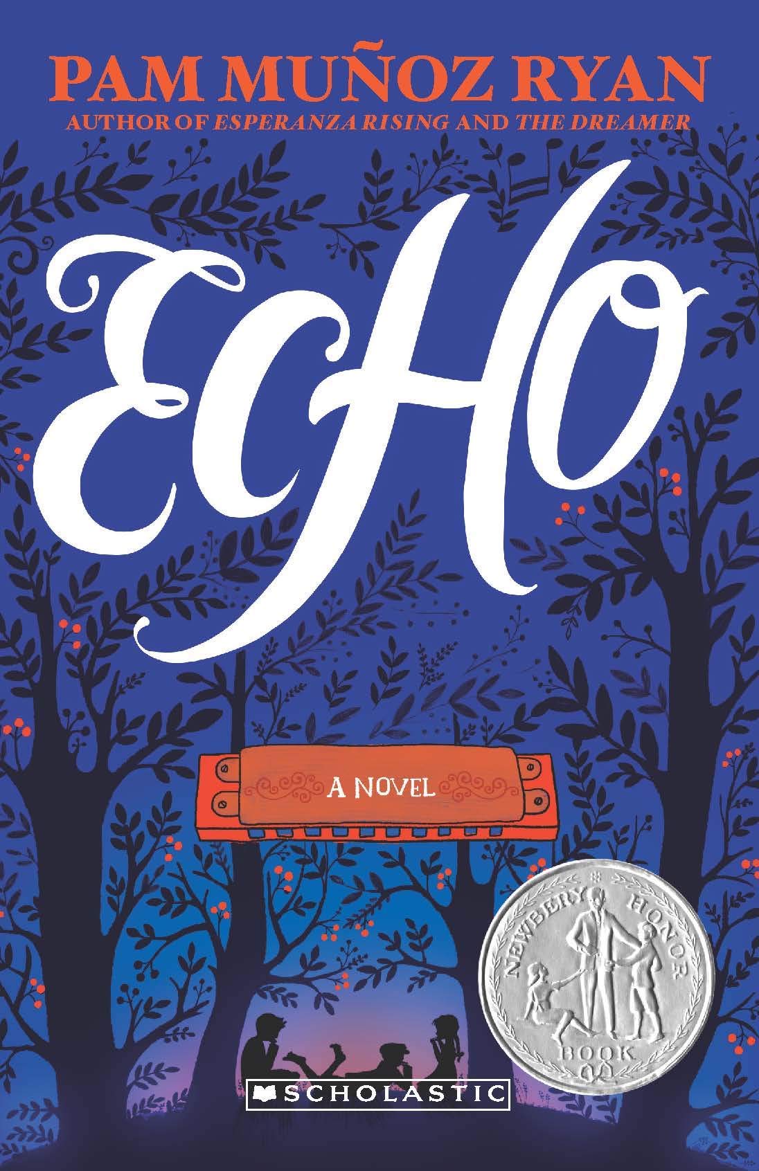 Front cover of the book 'Echo' by Pam Munoz Ryan.