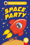 Front cover of the book 'Space Party (Ladybird Read It Yourself, Level 0 Beginner Reader, Step 1)' by Ladybird.