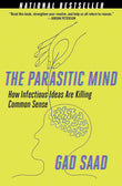 The Parasitic Mind:-Paperback -by Gad Saad