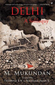 Front cover of the book 'Delhi: A Soliloquy' by M. Mukundan.