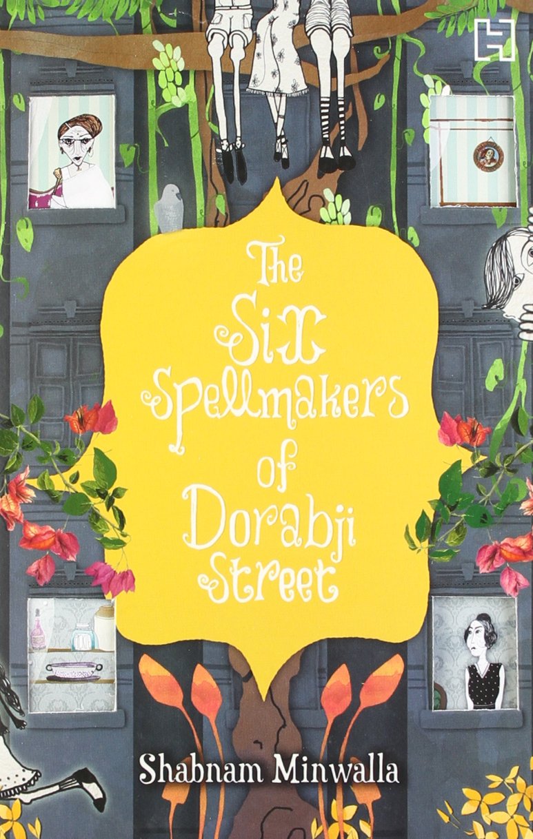 Front cover of the Paperback book 'The Six Spellmakers of Dorabji Street Shabnam Minwalla' by Minwalla, Shabnam.