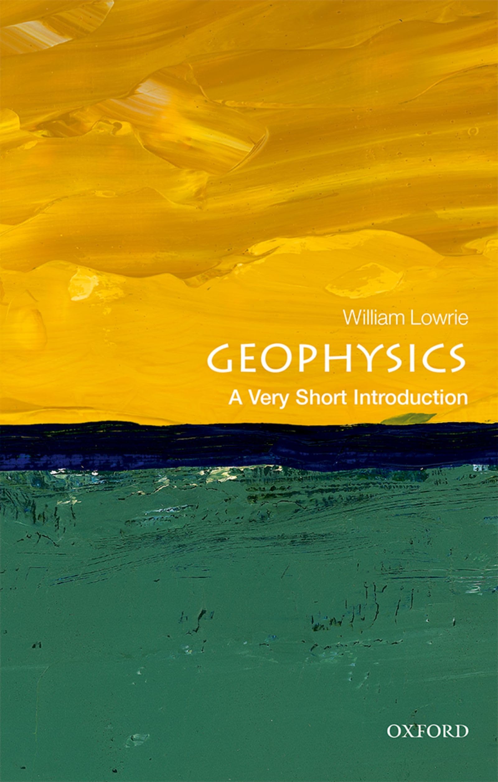 Geophysics: A Very Short Introduction |9780198792956|