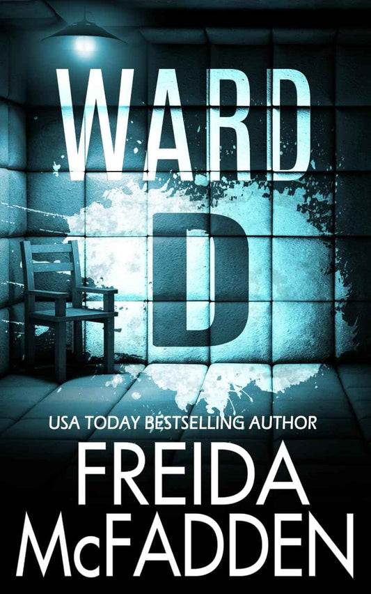 Ward D: -  PaperbackÐ   by Freida McFadden