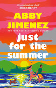 Front cover of the book 'Just For The Summer: The bestselling love story that will make you cry happy tears' by Jimenez, Abby.