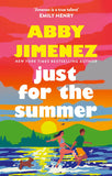 Front cover of the book 'Just For The Summer: The bestselling love story that will make you cry happy tears' by Jimenez, Abby.