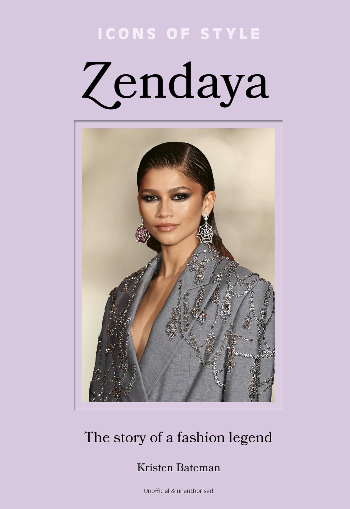 Front cover of the book 'Icons of Style - Zendaya: The story of a fashion icon' by Kristen Bateman.
