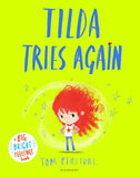 Front cover of the book 'Tilda tries again' by Tom Percival.