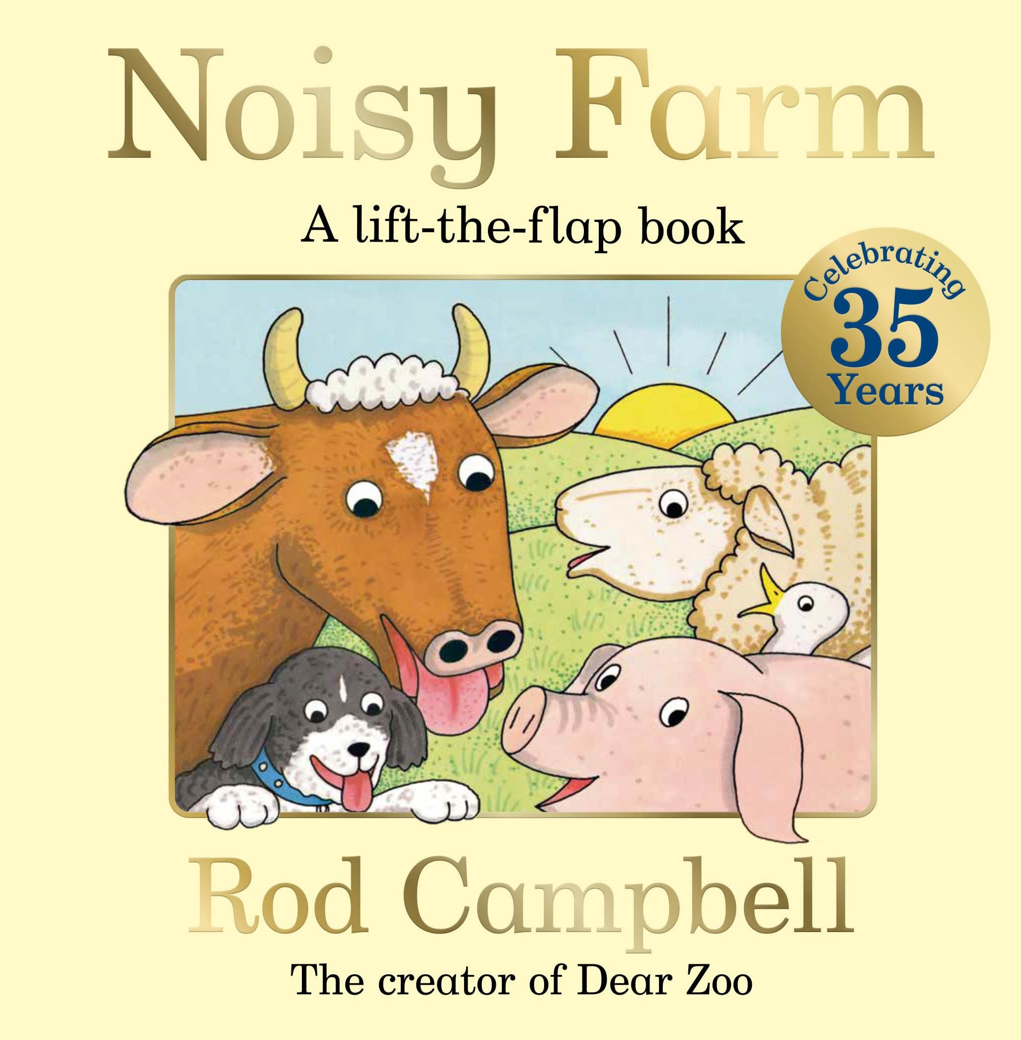 Front cover of the book 'Macmillan Childrens Books Noisy Farm The lift-the-flap preschool classic perfect for little hands.' by Rod Campbell.