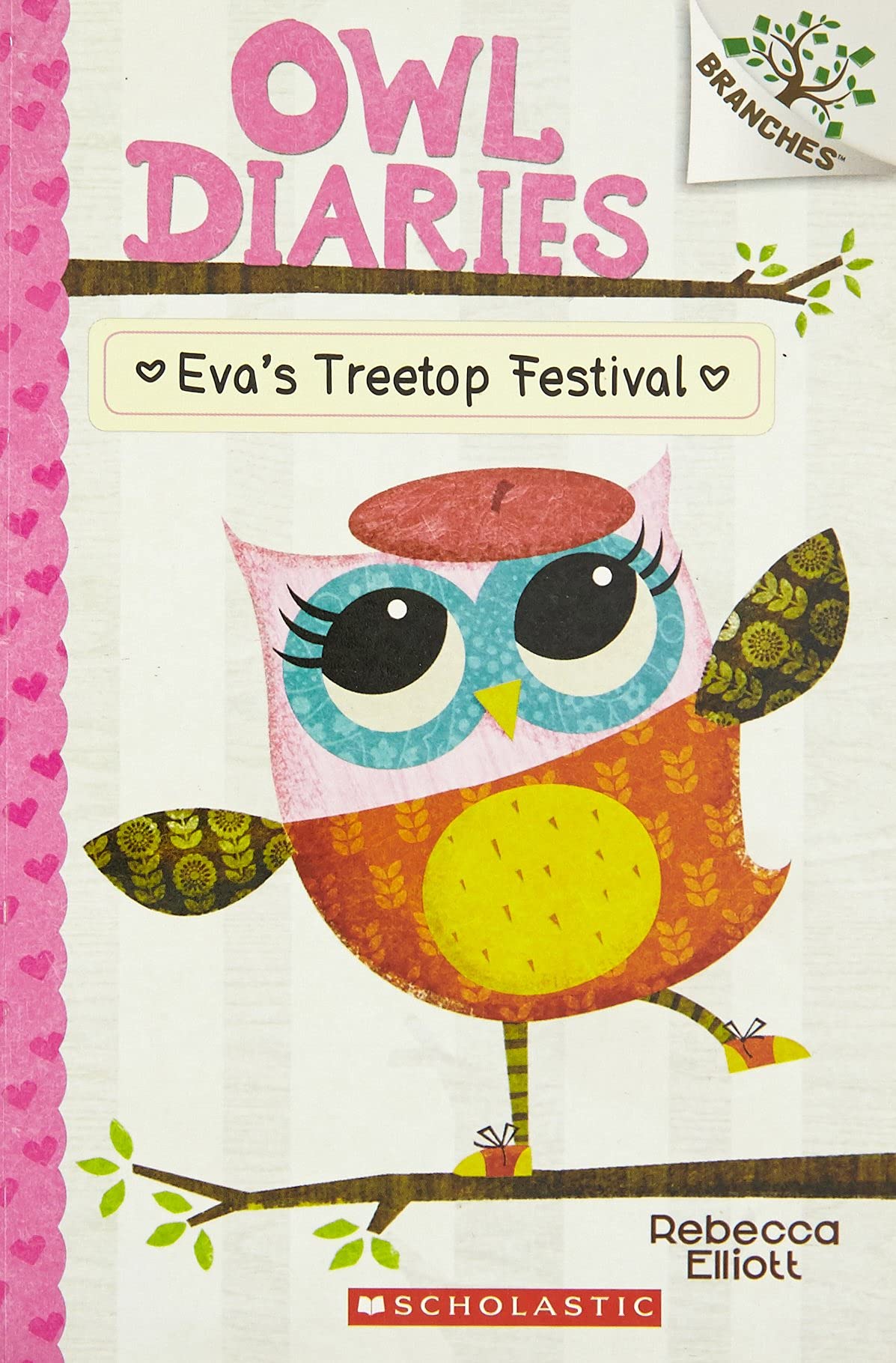 Front cover of the book 'Owl Diaries #1: Eva's Treetop Festival (Branches)' by Elliott, Rebecca.