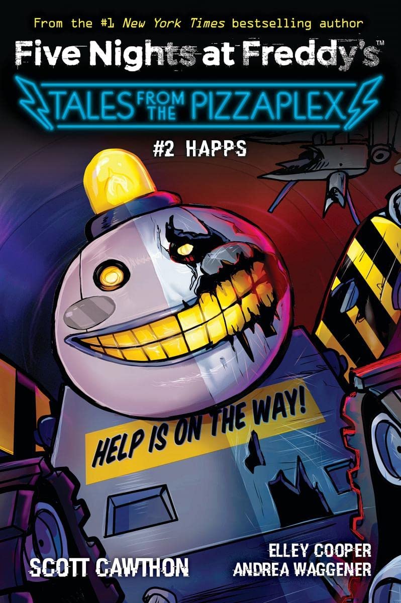 Front cover of the book 'Five Nights at Freddy's Tales from the Pizzaplex #2 Happs' by Scott Cawthon, Elley Cooper & Andrea Waggener.