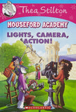 Front cover of the book 'Thea Stilton Mouseford Academy: Lights Camera Action! Stilton, Thea' by Thea Stilton.