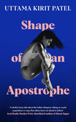Front cover of the book 'Serpents Tail Shape of an Apostrophe Wonderful, powerful and very moving Marian Keyes.' by Uttama Kirit Patel.