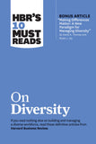Front cover of the book 'HBR's 10 Must Reads on Diversity (with bonus article "Making Differences Matter: A New Paradigm for Managing Diversity"' by Review, Harvard Business.