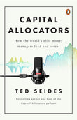 Front cover of the book 'Capital Allocators' by Seides, Ted.