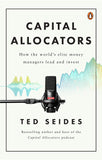 Front cover of the book 'Capital Allocators' by Seides, Ted.