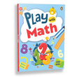 Front cover of the book 'Play with Math: First Practice Workbook | Fun and Interactive Math Learning Activities | Number Recognition, Addition, S' by Penguin.