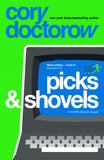 Front cover of the book 'Picks and Shovels' by Cory Doctorow.