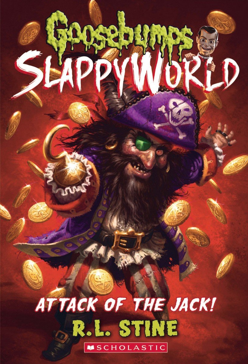 Front cover of the Hardcover book 'Goosebumps Slappy World #2: Attack of the Jack R.l Stine' by R.l Stine.