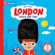 Front cover of the book 'Campbell Books My First London Touch and Find (Campbell London).' by Campbell Books, Marion Billet.