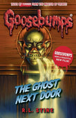 Front cover of the book 'The Ghost Next Door (Goosebumps)' by R.l Stine.