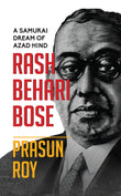 Front cover of the book 'A Samurai Dream of Azad Hind:: Rash Behari Bose' by Prasun Roy.
