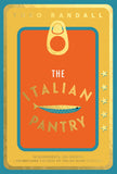Front cover of the book 'The Italian Pantry: 10 Ingredients, 100 Recipes - Showcasing the Best of Italian Home Cooking' by Theo Randall.
