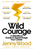 Front cover of the book 'Wild Courage' by Jenny Wood.