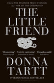 Front cover of the book 'The Little Friend' by Tartt, Donna.
