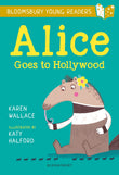 Front cover of the book 'Alice Goes To Hollywood' by Karen Wallace.