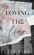Loving The Liar (Paperback)Ð  by Lola King