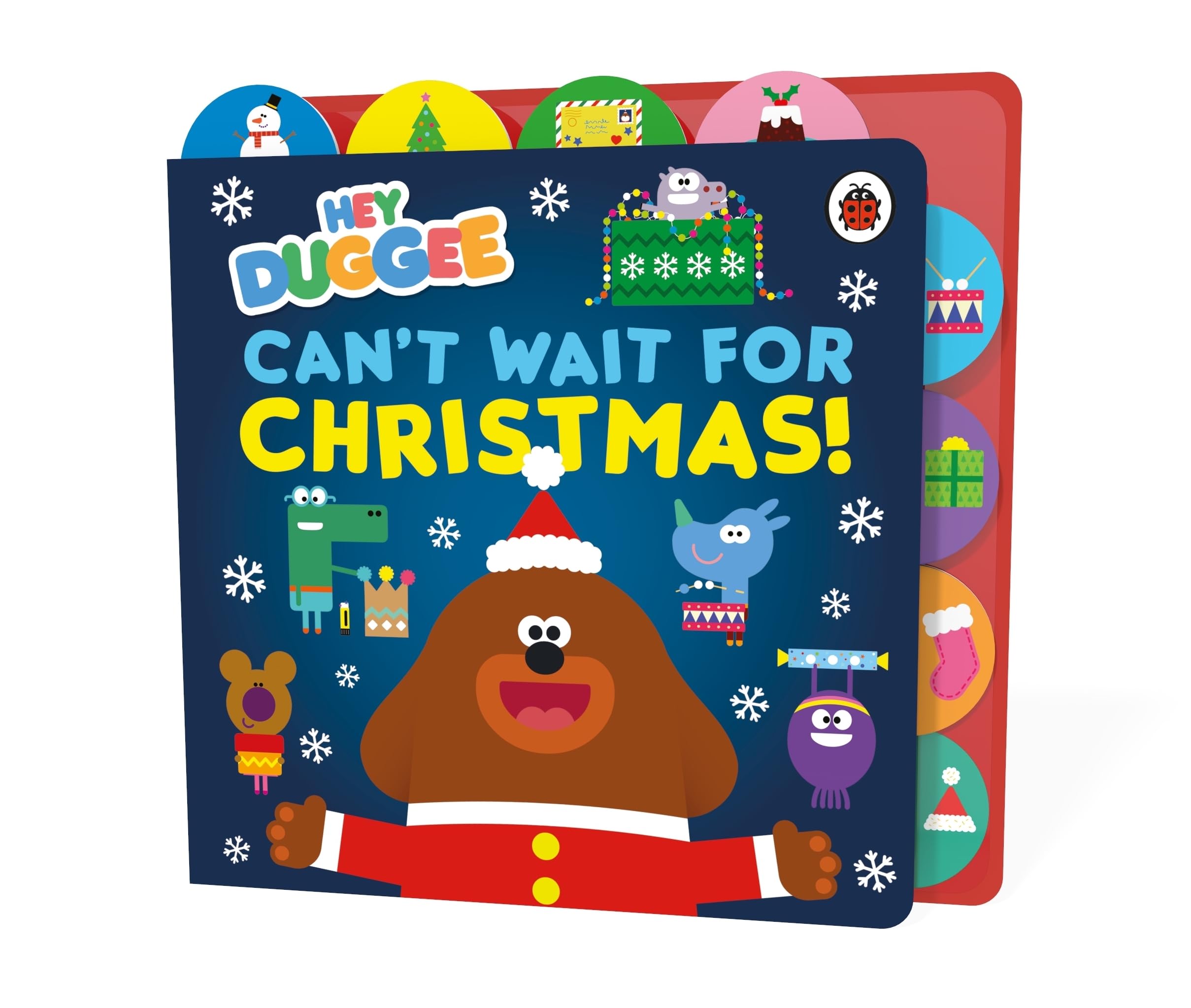 Front cover of the Board Book book 'Hey Duggee: Can't Wait for Christmas: Tabbed Board Book' by Hey Duggee.
