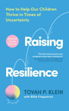 Front cover of the book 'Raising Resilience' by Tovah P. Klein.