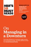 Front cover of the book 'HBR's 10 Must Reads on Managing in a Downturn, Expanded Edition (with bonus article "Preparing Your Business for a Post' by Harvard Business Review.