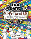 Front cover of the book 'Tom Gates #17: Spectacular School Trip (Really.)' by Liz Pichon.