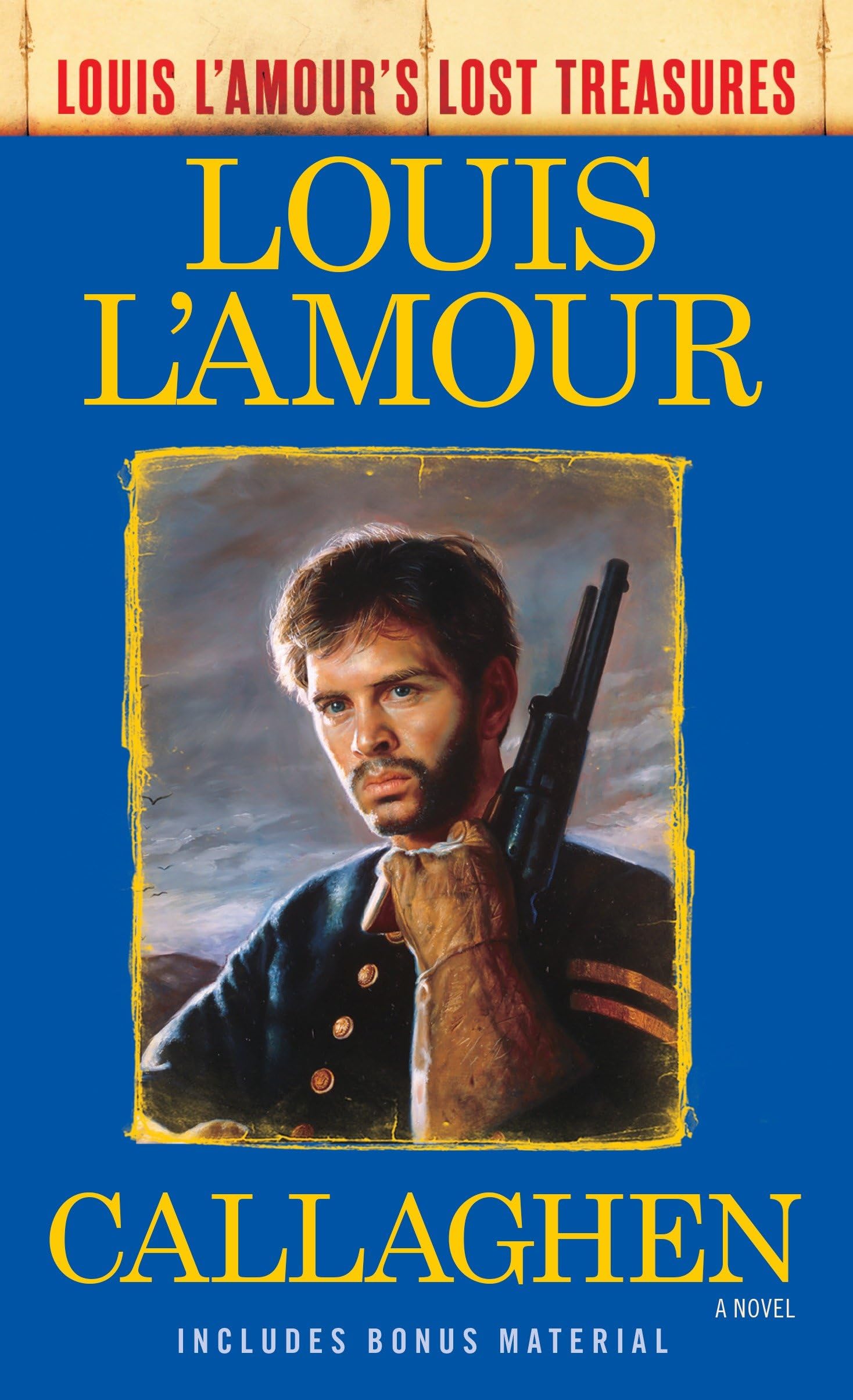 Front cover of the book 'Callaghen (Louis L'Amour's Lost Treasures): A Novel' by LAmour, Louis.