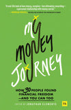 Front cover of the book 'My Money Journey: How 30 people found financial freedom - and you can too' by Jonathan Clements.