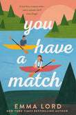 Front cover of the book 'You Have A Match' by Emma Lord.