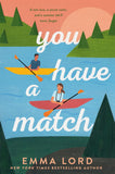 Front cover of the book 'You Have A Match' by Emma Lord.
