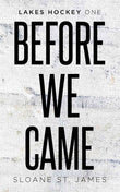 (Alternate cover) Before We Came PaperbackÐ  by Sloane St James