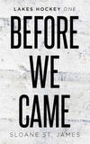 (Alternate cover) Before We Came PaperbackÐ  by Sloane St James