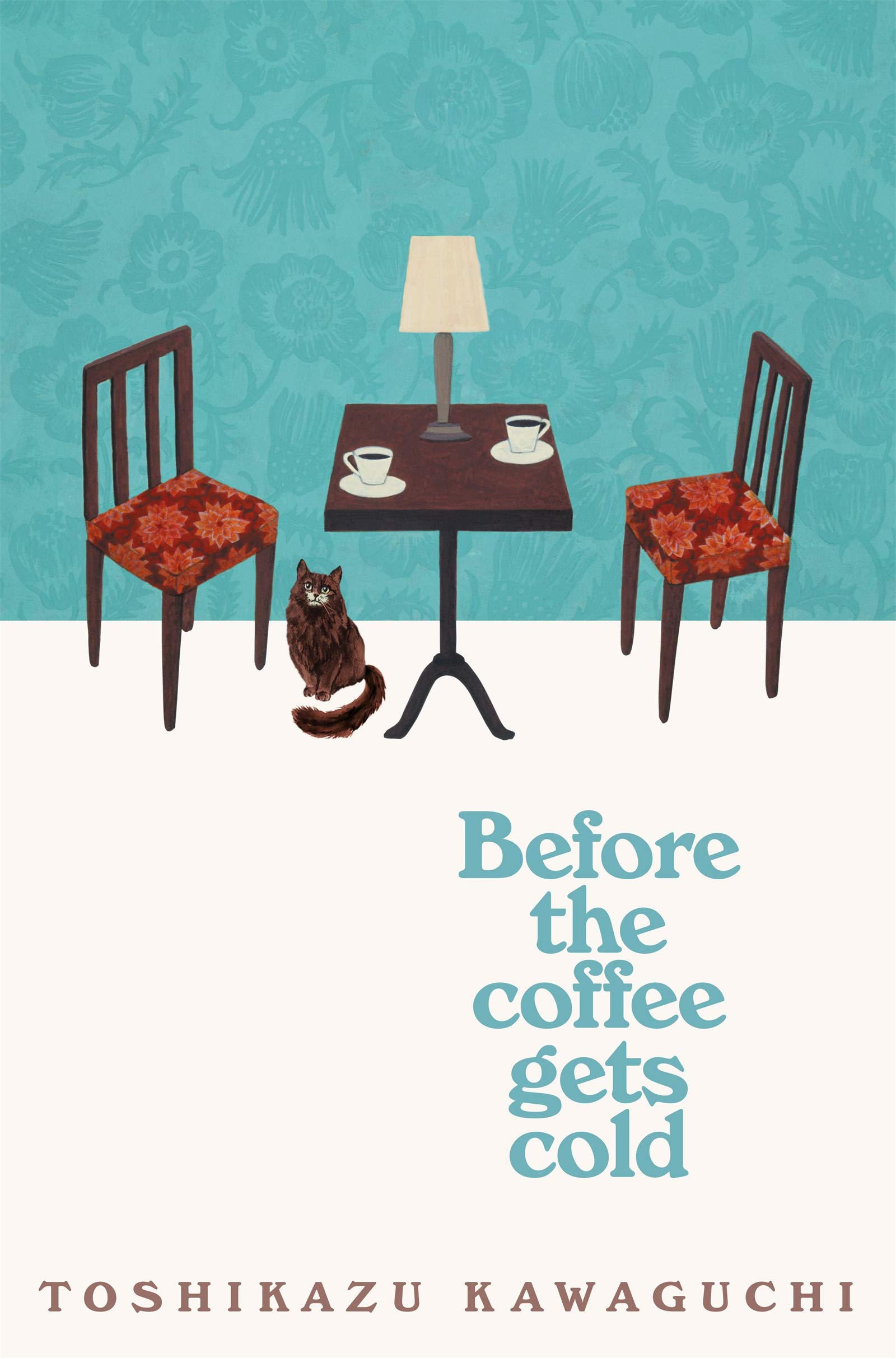 Front cover of the book 'Before the Coffee Gets Cold' by Toshikazu Kawaguchi.