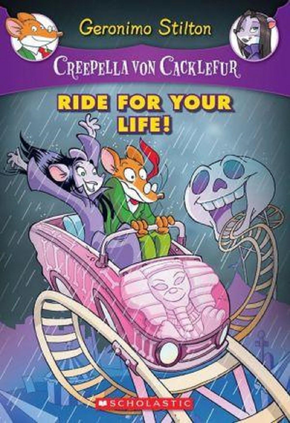 Front cover of the book 'Creepella Von Cacklefur: Ride For Your Life (Geronimo Creepella Von Cacklefur)' by Creepella Von Cacklefur.