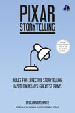 Front cover of the book 'Pixar Storytelling: Rules for Effective Storytelling Based on Pixars Greatest Films' by Dean Movshovitz.