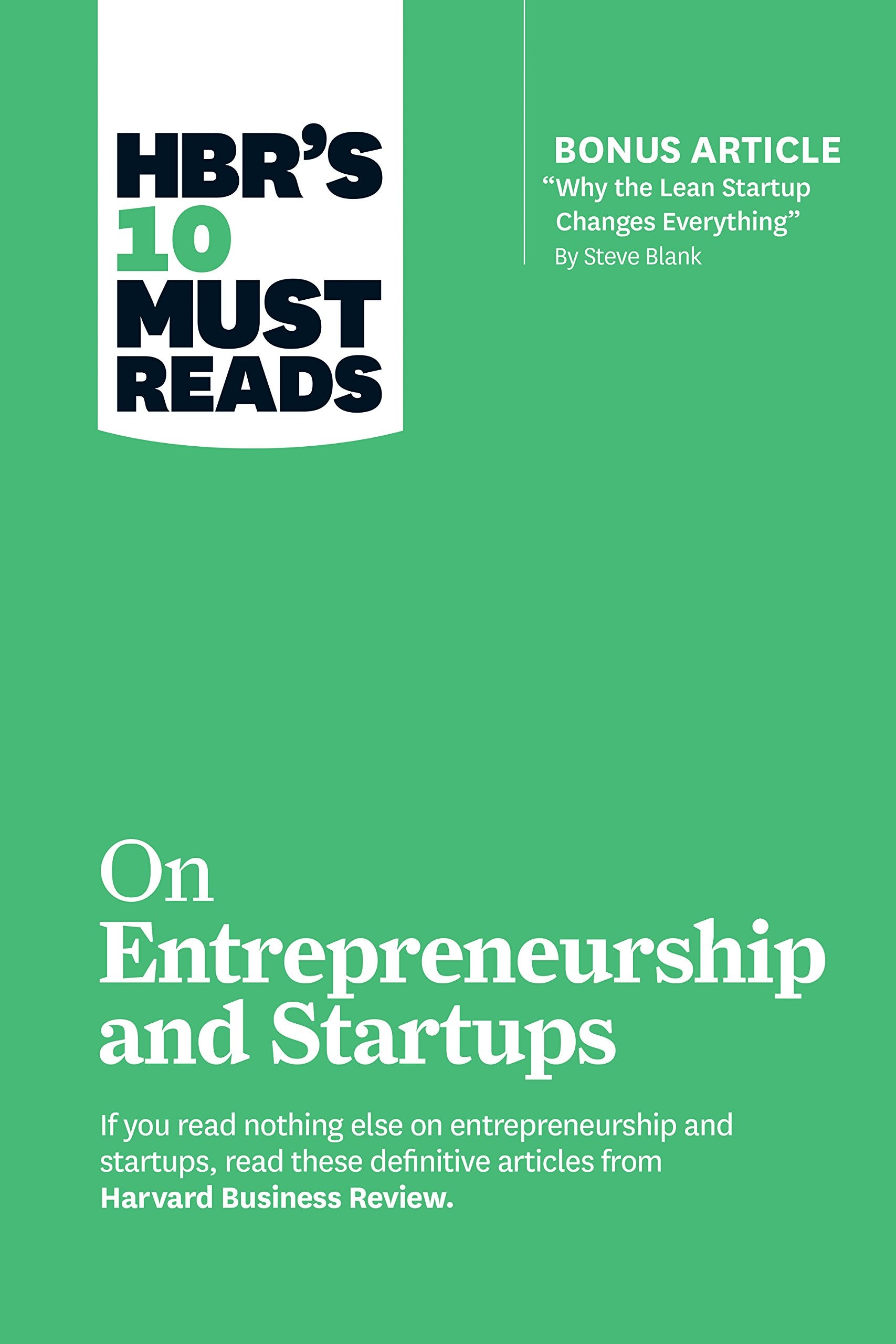 Front cover of the book 'HBR's 10 Must Reads on Entrepreneurship and Startups (featuring Bonus Article "Why the Lean Startup Changes Everything"' by Review, Harvard Business.