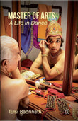 Front cover of the book 'Master Of Arts' by Tulsi Badrinath.