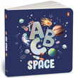 Front cover of the Board Book book 'ABC Space: An Engaging Illustrated Board Book | A to Z Space Exploration for Kids, Toddlers | Book for 3+ [Penguin Early' by Penguin.