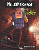 Front cover of the book 'Buried Secrets (Hello Neighbor #3)' by Carly Anne West.
