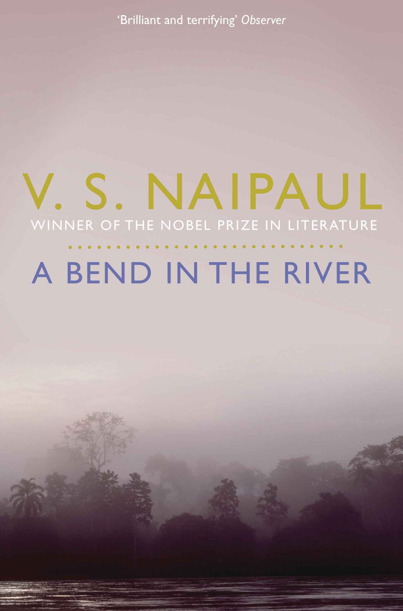 Front cover of the book 'A Bend in the River' by V S Naipaul.