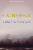 Front cover of the book 'A Bend in the River' by V S Naipaul.