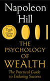 Front cover of the book 'MACMILLAN The Psychology of Wealth The Practical Guide to Enduring Success.' by Napoleon Hill.